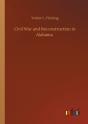 Civil War And Reconstruction In Alabama - Preview