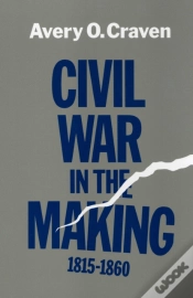 Capa do artigo Civil War In The Making, 1815-1860