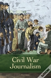 Capa do artigo Civil War Journalism