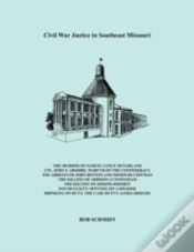 Capa do artigo Civil War Justice In Southeast Missouri
