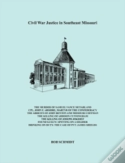 Capa do artigo Civil War Justice In Southeast Missouri