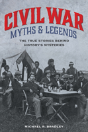 Civil War Myths And Legends - Preview