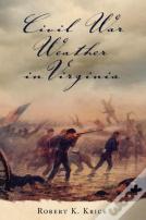 Civil War Weather In Virginia