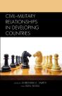 Civilâ€“Military Relationships In Developing Countries - Preview