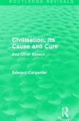 Civilisation: Its Cause And Cure