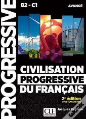 Civilisation Progressive Du Français ; B2>C1 ; Niveau Avancé (2e Édition)