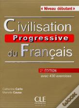 Civilisation Progressive Du Francais ; Niveau Débutant