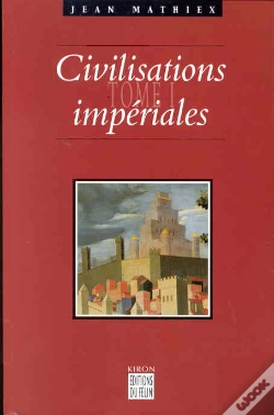 Capa do artigo Civilisations Imperiales T.1 ; De La Chine Ancienne Aux Etats-Unis