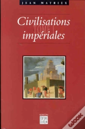 Capa do artigo Civilisations Imperiales T.1 ; De La Chine Ancienne Aux Etats-Unis