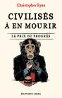 Civilises A En Mourir : Le Prix Du Progrès - Preview