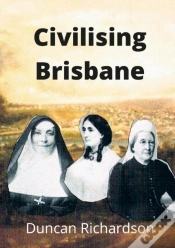 Capa do artigo Civilising Brisbane