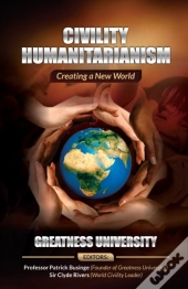 Civility Humanitarianism: Creating A New
