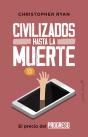 Civilizados Hasta La Muerte - Preview