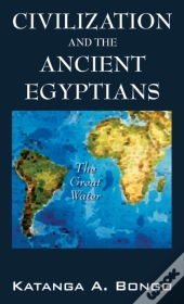 Civilization And The Ancient Egyptians