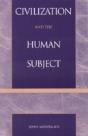 Civilization And The Human Subject - Preview