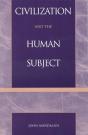 Civilization And The Human Subject - Preview