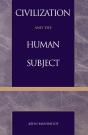 Civilization And The Human Subject - Preview