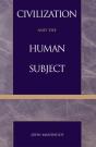 Civilization And The Human Subject - Preview