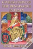 Civilization Of The Renaissance In Italy
