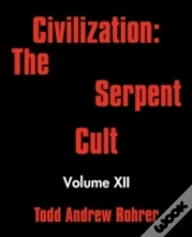 Capa do artigo Civilization: The Serpent Cult: Volume X