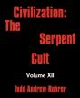 Civilization: The Serpent Cult: Volume X - Preview