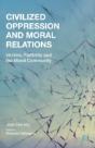 Civilized Oppression And Moral Relations - Preview