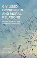 Civilized Oppression And Moral Relations