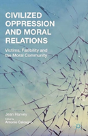 Civilized Oppression And Moral Relations - Preview