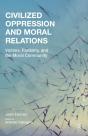 Civilized Oppression And Moral Relations - Preview