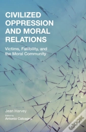 Civilized Oppression And Moral Relations