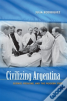 Civilizing Argentina