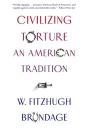 Civilizing Torture - Preview