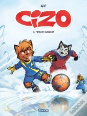 Cizo Tome 3 : Terrain Glissant