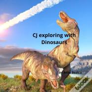Cj Exploring With Dinosaurs