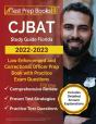 Cjbat Study Guide Florida 2022 - 2023 - Preview