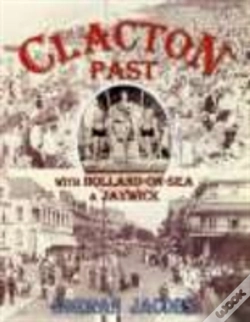 Capa do artigo Clacton Past With Holland-On-Sea And Jaywick