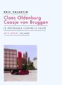 Claes Oldenburg, Coosje Van Bruggen ; Le Grotesque Contre Le Sacré - Preview
