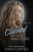 Claimed By Her Masters