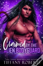 Claimed By The Alien Bodyguard