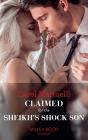 Claimed For The Sheikh'S Shock Son - Preview