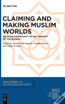 Capa do artigo Claiming And Making Muslim Worlds