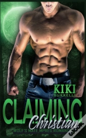 Claiming Christian (Wolf'S Mate Book 2)