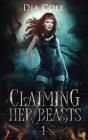 Claiming Her Beasts Book One - Preview