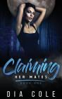 Claiming Her Mates: Book One - Preview