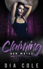 Claiming Her Mates: Book Two - Preview