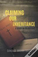 Claiming Our Inheritance