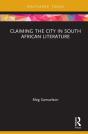 Claiming The City In South African Literature - Preview