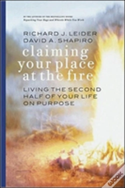 Capa do artigo Claiming Your Place At The Fire - Living The Second Half Of Your Life On Purpose