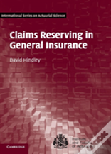Claims Reserving In General Insurance