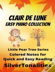 Clair De Lune Easy Piano Collection Little Pear Tree Series